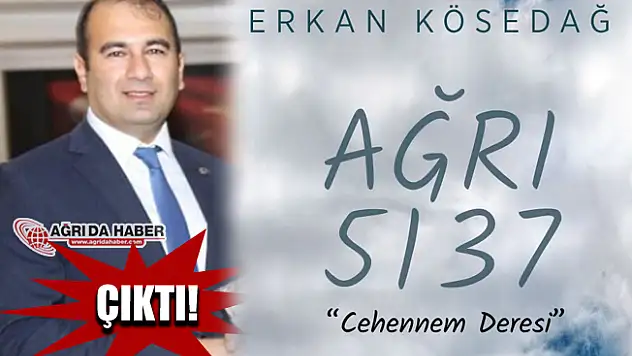 Ağrı 5137 'Cehennem Deresi' Kitabına Okuyucudan Büyük Beğeni