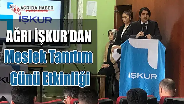 Ağrı'da Meslek Tanıtım Günü etkinliği gerçekleştirdik
