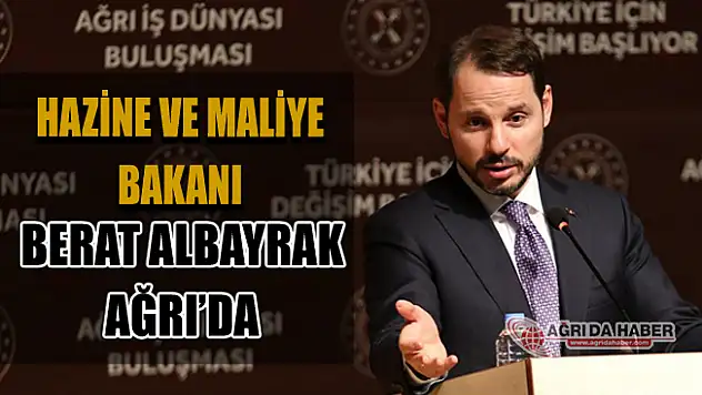 Hazine ve Maliye Bakanı Berat Albayrak Ağrı'da