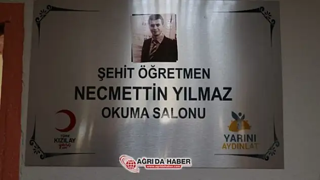Şehit Öğretmen Necmettin Yılmaz'ın adı Ağrı'da Yaşatılacak