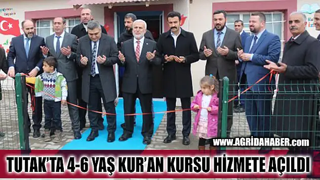 Tutak'ta 4-6 Yaş Gönül Bahçesi Kur'an Kursu Hizmete Açıldı