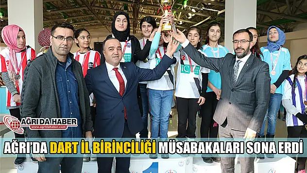 Ağrı'da Dart İl Birinciliği Müsabakaları Sona Erdi