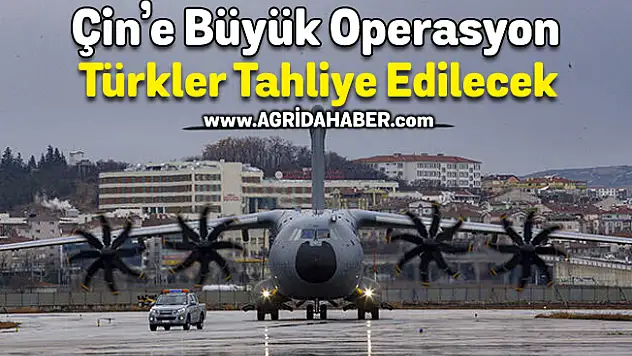 Çin'e büyük Operasyon Türkler Tahliye Edilecek