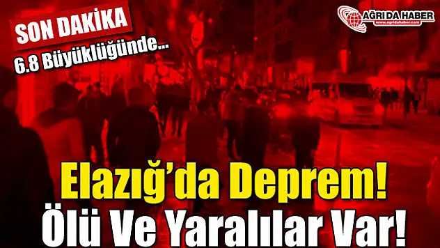 Elazığ'da 6.8 Büyüklüğünde Deprem! Ölü ve Yaralılar Var!