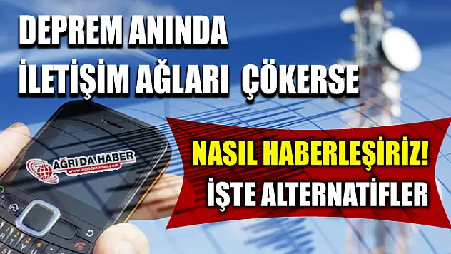 Mobil şebekelerin çöktüğü kriz anlarında nasıl haberleşebiliriz?
