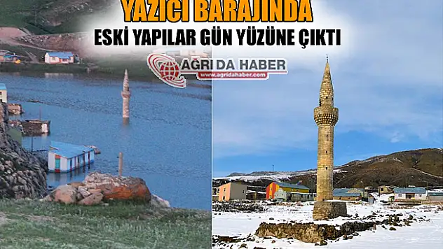 Yazıcı Barajında Eski Yapılar Gün Yüzüne Çıktı!