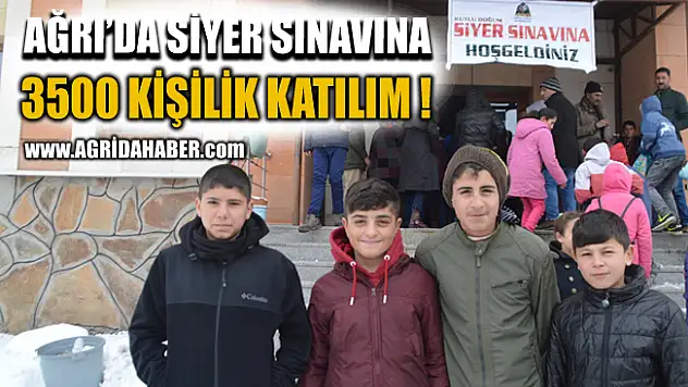 Ağrı'da 3 bin 500 kişi siyer sınavına girdi