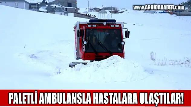 Ağrı'da Paletli ambulansla hasta çocuğu hastaneye yetiştirdiler