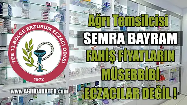 13. Bölge Erzurum Eczacı odası Ağrı il Temsilcisi Semra Bayram'dan Açıklama