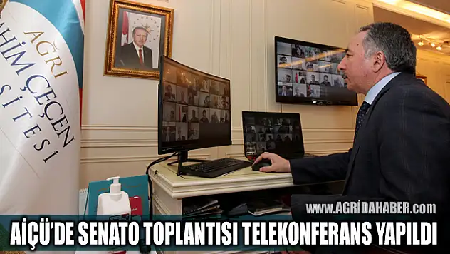 AİÇÜ'de Senato Toplantısı Telekonferans Yöntemiyle Yapıldı