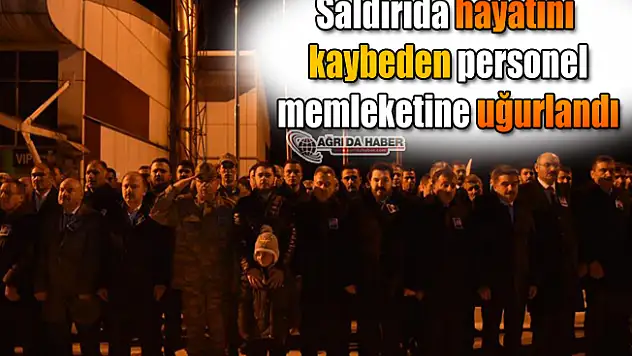 Saldırıda hayatını kaybeden personel memleketine uğurlandı