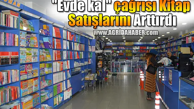 Ağrı'da 'Evde Kal' Çağrısı Kitap Satışlarını Arttırdı!