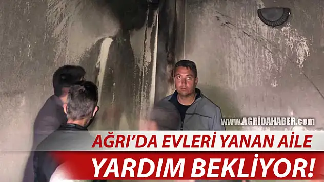 Ağrı'da Yüzüncü Yıl Mahallesinde Evi yanan aile yardım bekliyor