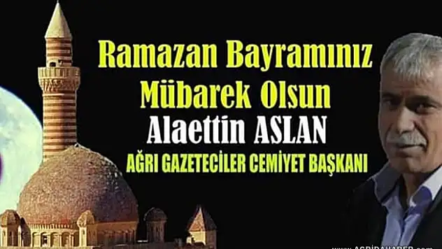 AGC Başkanı Alaettin ASLAN'dan Bayram Mesajı