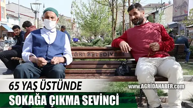 Ağrı'da 2 ay sonra sokağa çıkan İbrahim dede 'özgürlüğün' tadını çıkardı