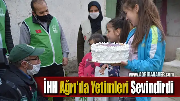 Ağrı'da İHH Pasta ile Yetimleri Sevindirdi!