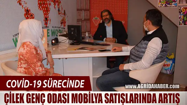 Ağrı'da Salgın sürecinde Çilek Genç Odası mobilya satışlarında artış