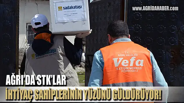 Ağrı'da STK'lar Vefa Grubu ile ulaşmadık ev bırakmıyor