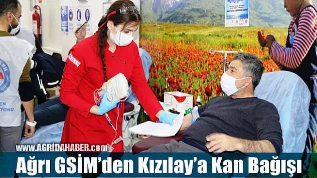 Ağrı GSİM'den Kızılay'a Kan Bağışı Kampanyasına destek