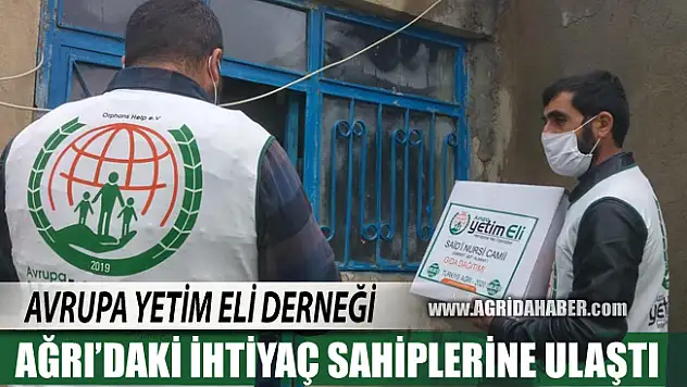Avrupa Yetim Eli Ağrı'daki ihtiyaç sahibi aileleri unutmadı