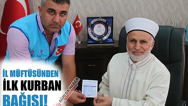 Ağrı'da İlk Kurban Bağışını İl Müftüsü Gerçekleştirdi