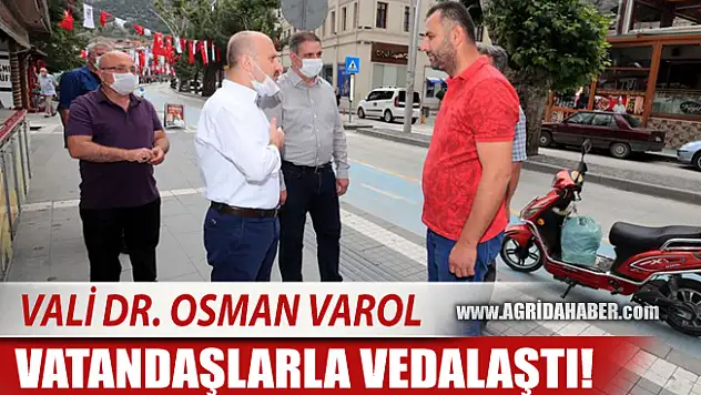 Ağrı Valisi Dr. Osman VAROL  Amasya'da Vatandaşla vedalaştı