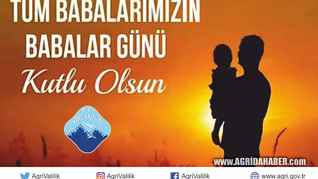 Ağrı Valisi Dr. Osman Varol Babalar Gününü kutladı
