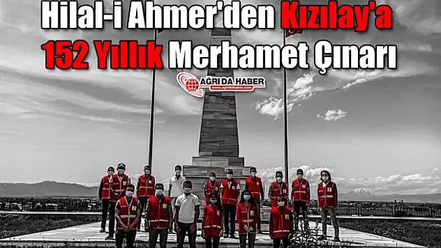 Hilal-i Ahmer'den Kızılay'a kadar 152 Yıllık Merhamet Çınarı