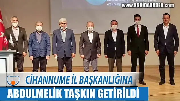 Abdulmelik Taşkın Cihannüma Ağrı Şube Başkanlığına getirildi