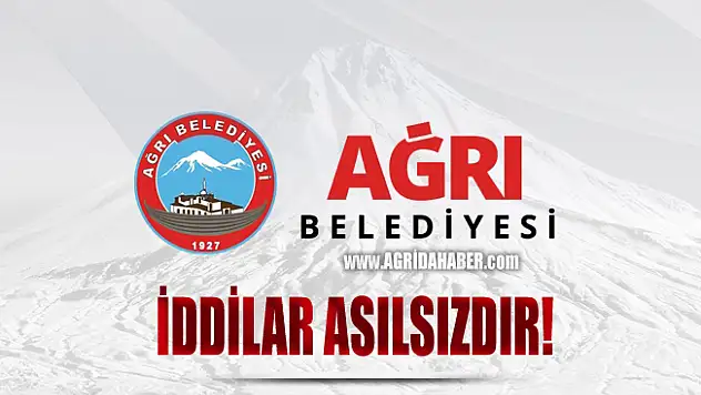 Ağrı Belediyesinden Basın Açıklaması
