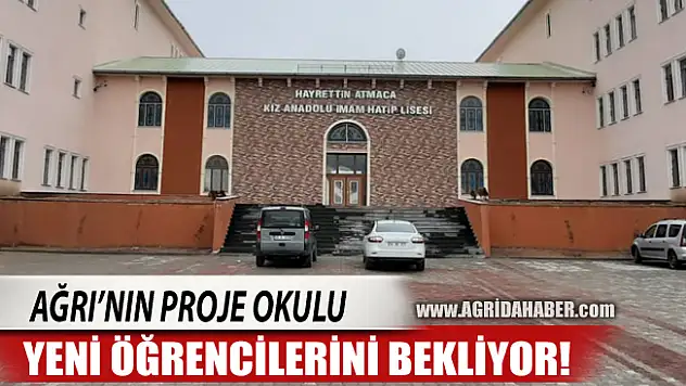 Ağrı'nın Proje Okulu Yeni Öğrencilerini Bekliyor