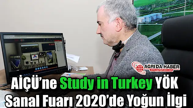AİÇÜ'ne Study in Turkey YÖK Sanal Fuarı 2020'de Yoğun İlgi