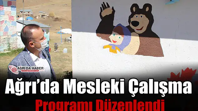Ağrı'da Mesleki Çalışma Programı Düzenlendi