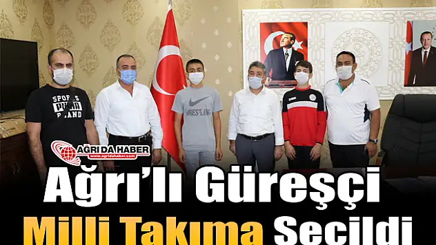Ağrı'lı Güreşçi Milli Takıma Seçildi