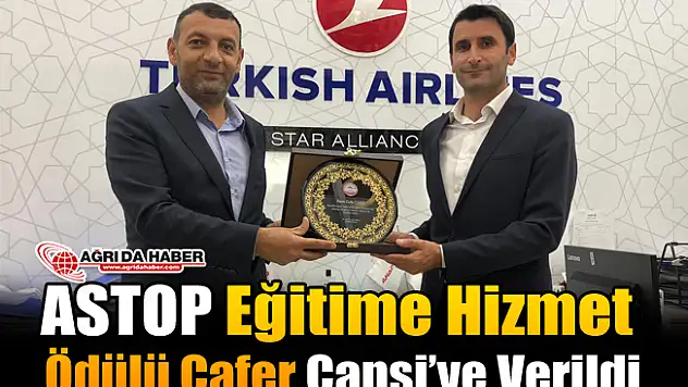 ASTOP Eğitime Hizmet Ödülü Cafer Canşi'ye Verildi