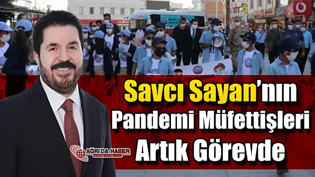 Savcı Sayan'ın Pandemi Müfettişleri Artık Görevde
