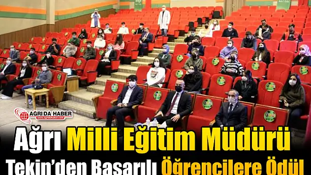 Ağrı Milli Eğitim Müdürü Tekin'den, Başarılı Öğrencilere Ödül