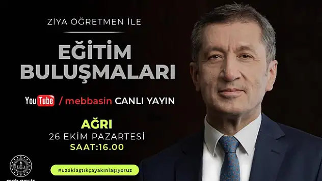 Milli Eğitim Bakanı Selçuk Ağrı'daki Öğretmenler ile Görüşecek