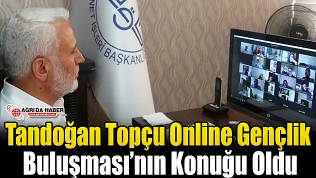 Tandoğan Topçu Online Gençlik Buluşması'nda Gençlerle Görüştü