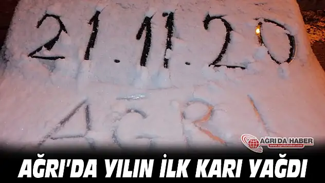 Ağrı'da mevsimin ilk karı düştü