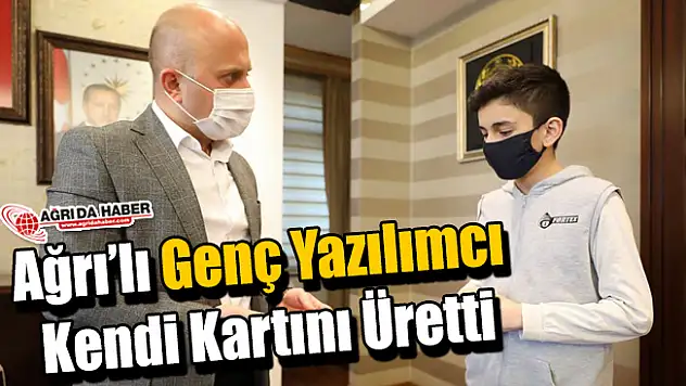 Ağrı'lı Genç Yazılımcı kendi Kartını Üretti