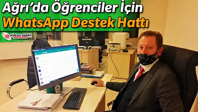 Ağrı'da Öğrenciler İçin WhatsApp Destek Hattı Kuruldu