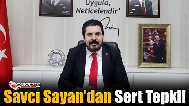 Savcı Sayan'dan Kılıçdaroğlu'na Sert Tepki