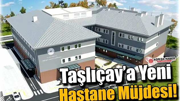 Taşlıçay'a Yeni Hastane Müjdesi!