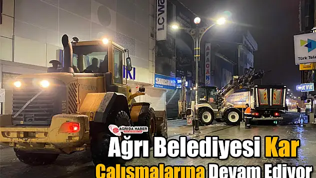 Ağrı Belediyesi Kar Çalışmalarına Devam Ediyor