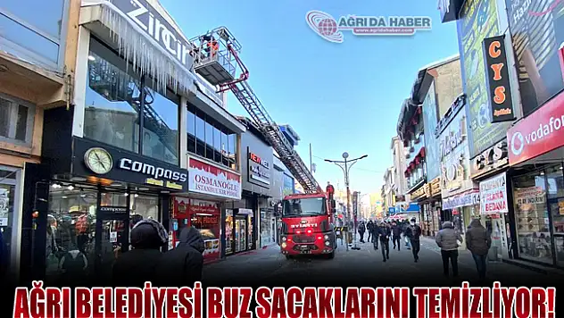 Ağrı Belediyesi Tehlike Saçan Buz Sarkıtlarını Kırdı