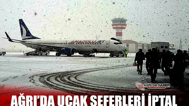 Ağrı'da Kar Yağışı Hayatı olumsuz etkiliyor! Uçak Seferleri İptal