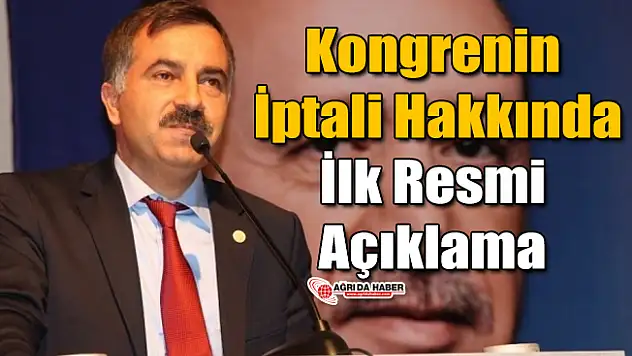 Ak Parti İl Kongresi İptali Hakkında İlk Resmi Açıklama