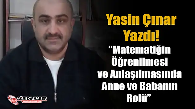 Matematiğin Öğrenilmesi ve Anlaşılmasında Anne ve Babanın Rolü 