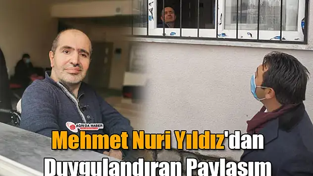 Mehmet Nuri Yıldız'dan Duygulandıran Paylaşım